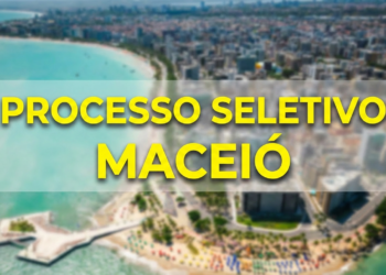 Vista aérea panorâmica da orla de Maceió com mar turquesa e prédios, texto "Processo Seletivo Maceió" em amarelo